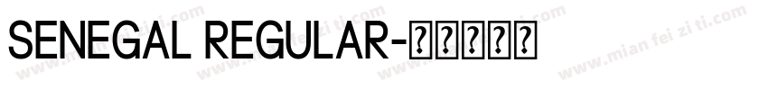 Senegal Regular字体转换